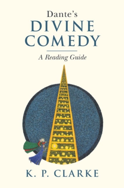 Dante's Divine Comedy - A Reading Guide