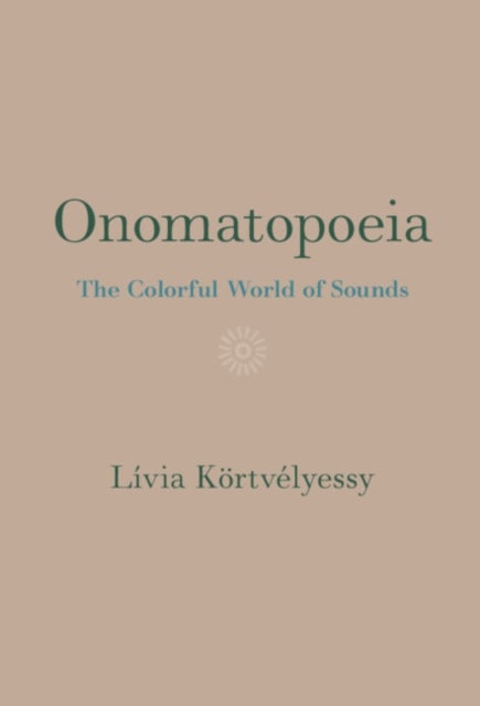Onomatopoeia - The Colorful World of Sounds
