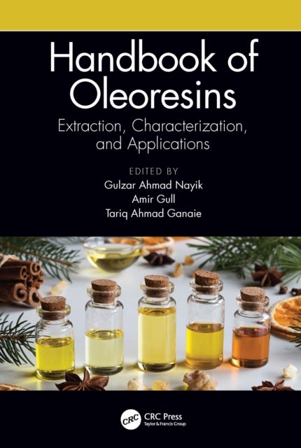 Handbook of Oleoresins - Extraction, Characterization, and Applications