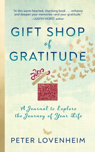 Gift Shop of Gratitude - Creating Your Personal Testament of Gratitude