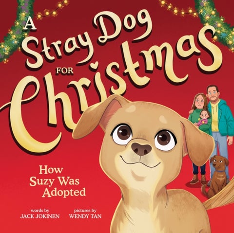 A Stray Dog for Christmas - How Suzy Was Adopted