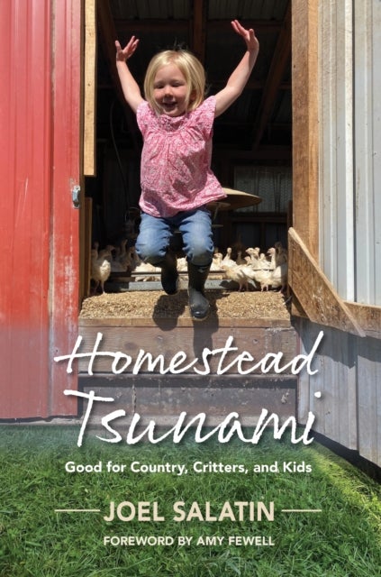 Homestead Tsunami - Good for Country, Critters, and Kids