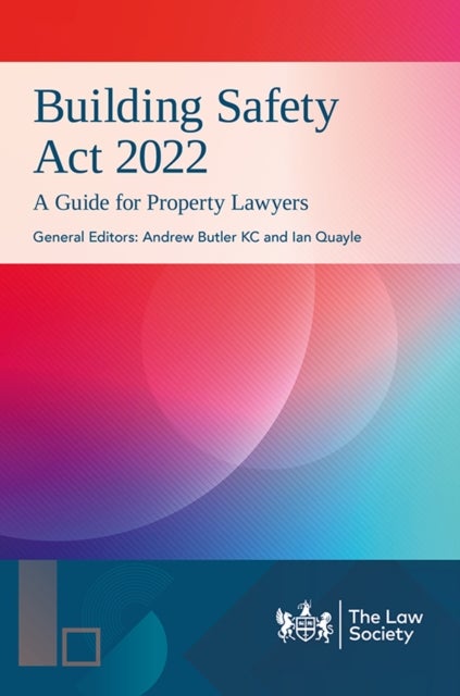 Building Safety Act 2022 in Practice - A guide for property lawyers