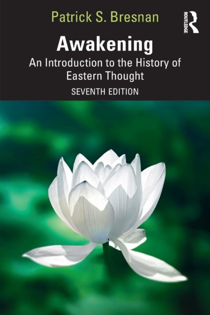 Awakening - An Introduction to the History of Eastern Thought