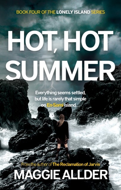 Hot, Hot Summer - Book 4 of the Lonely Island series