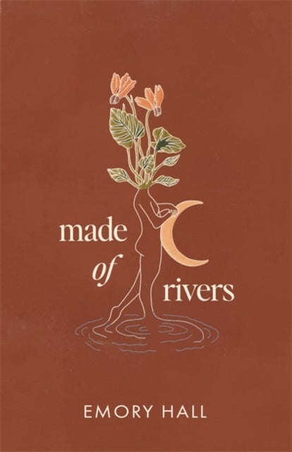 Made of Rivers [Revised & Expanded]