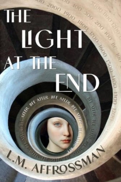 The Light At The End - Life after life after life