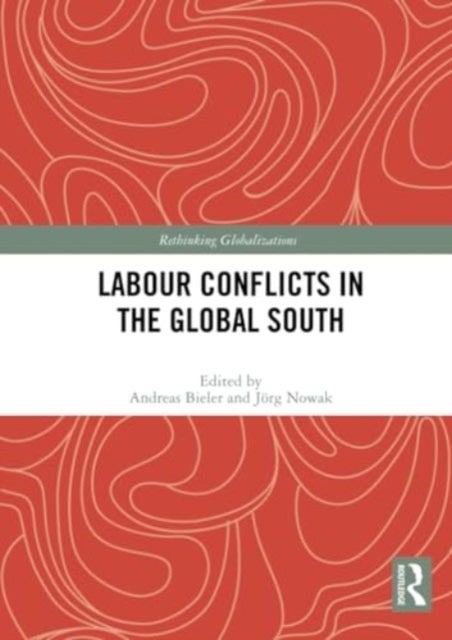 Labour Conflicts in the Global South