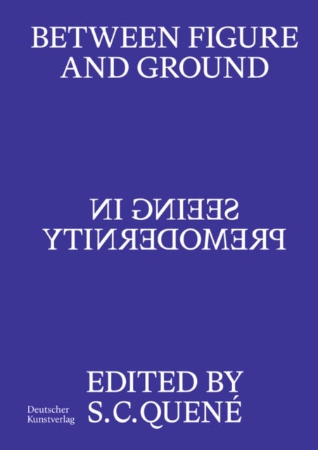 Between Figure and Ground - Seeing in Premodernity