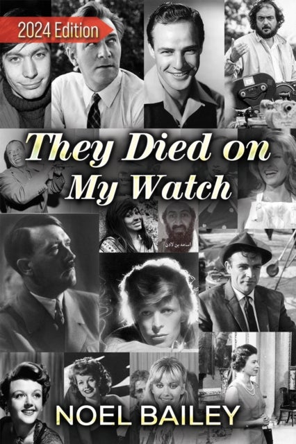 They Died on My Watch - 2024 Edition