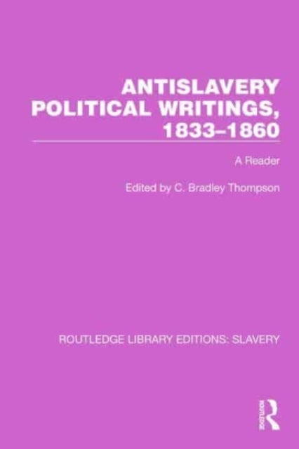 Antislavery Political Writings, 1833–1860