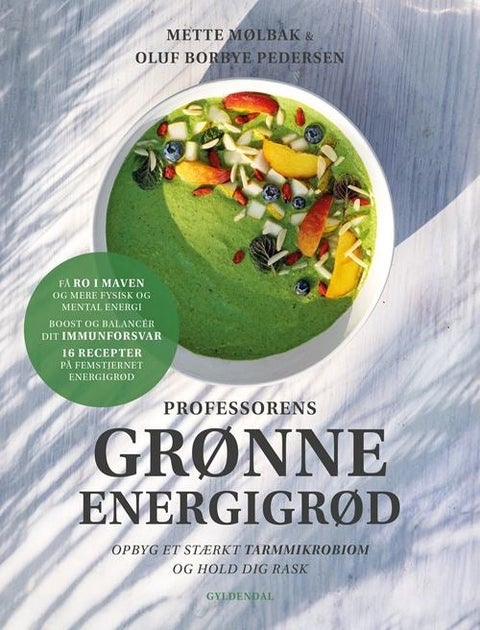 Professorens grønne energigrød - Opbyg et stærkt tarmmikrobiom og hold dig rask