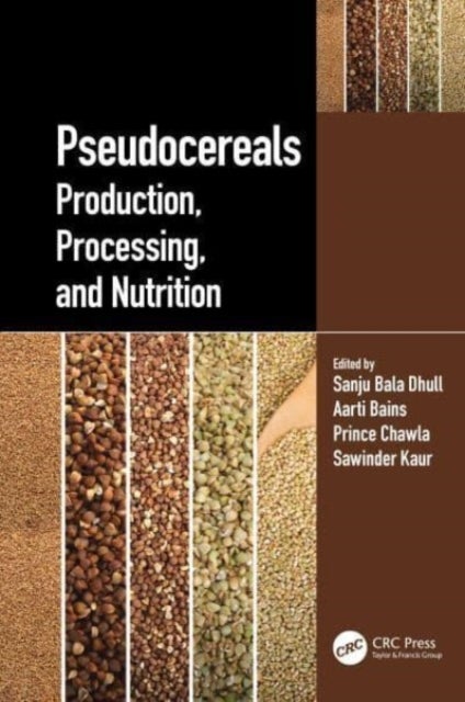 Pseudocereals - Production, Processing, and Nutrition