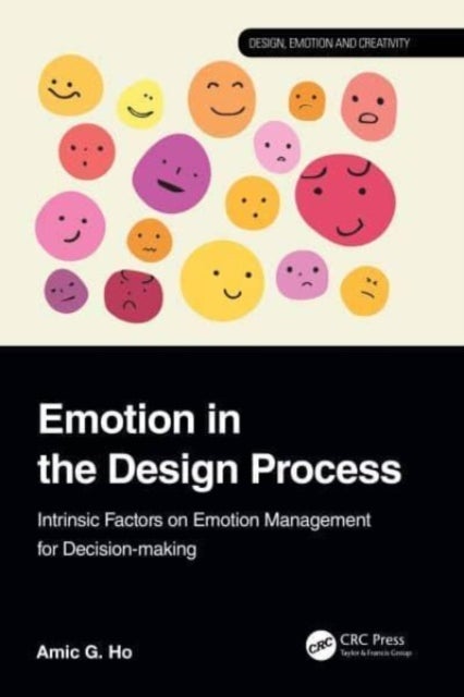 Emotion in the Design Process - Intrinsic Factors on Emotion Management for Decision-making