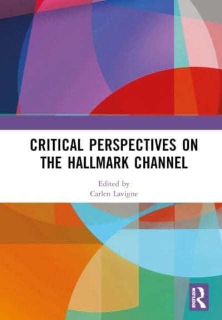 Critical Perspectives on the Hallmark Channel - Countdown to Romance