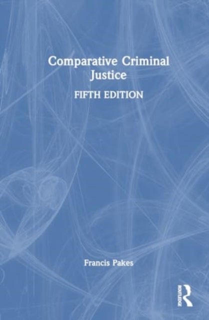 Comparative Criminal Justice