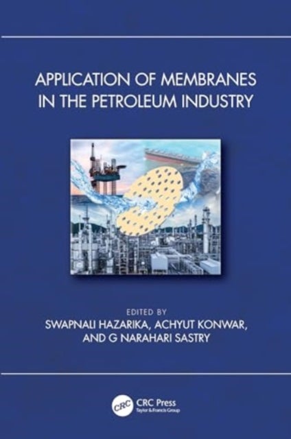 Application of Membranes in the Petroleum Industry