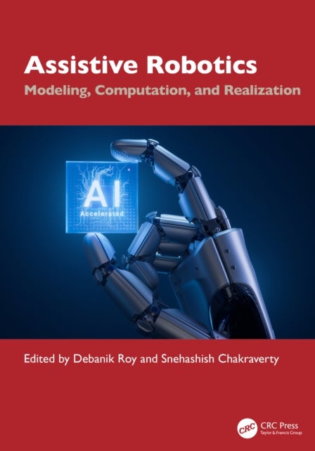 Assistive Robotics - Modeling, Computation, and Realization