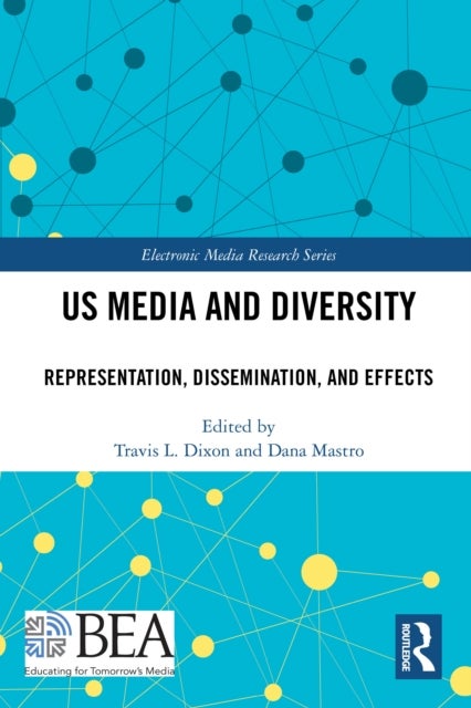 US Media and Diversity - Representation, Dissemination, and Effects
