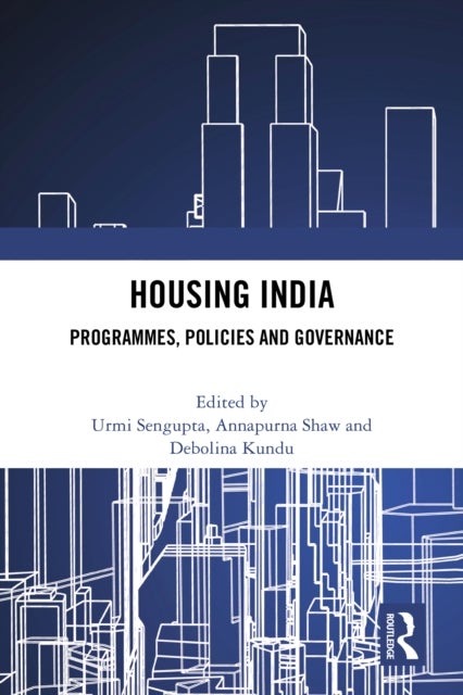 Housing India - Programmes, Policies and Governance
