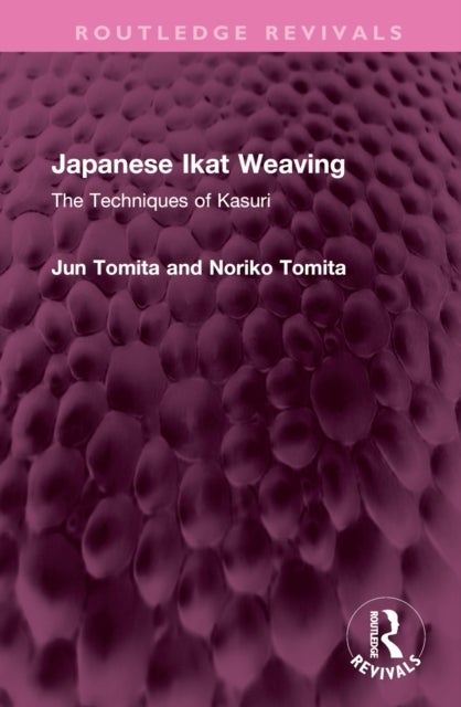 Japanese Ikat Weaving - The Techniques of Kasuri