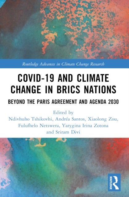 COVID-19 and Climate Change in BRICS Nations - Beyond the Paris Agreement and Agenda 2030