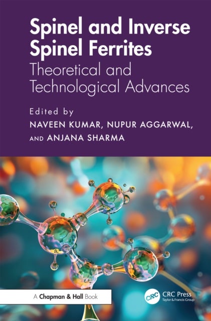 Spinel and Inverse Spinel Ferrites - Theoretical and Technological Advances