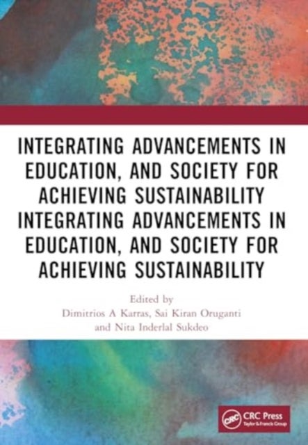 Integrating Advancements in Education, and Society for Achieving Sustainability - Research and Evidence-Based Strategies from the Developing world
