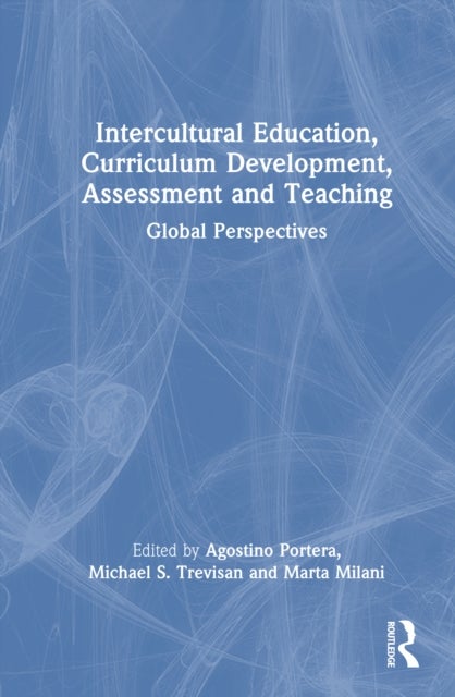 Intercultural Education, Curriculum Development, Assessment and Teaching - Global Perspectives
