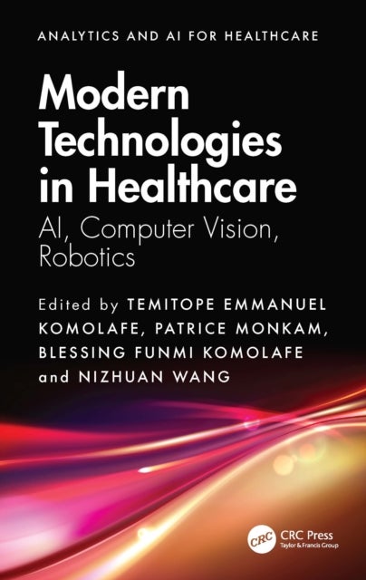 Modern Technologies in Healthcare - AI, Computer Vision, Robotics