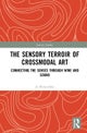 The Sensory Terroir of Crossmodal Art