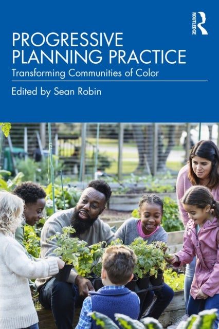 Progressive Planning Practice - Transforming Communities of Color