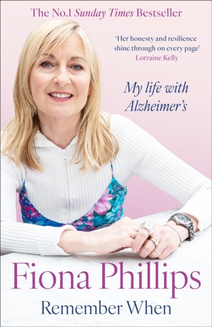 Remember When - My life with Alzheimer's
