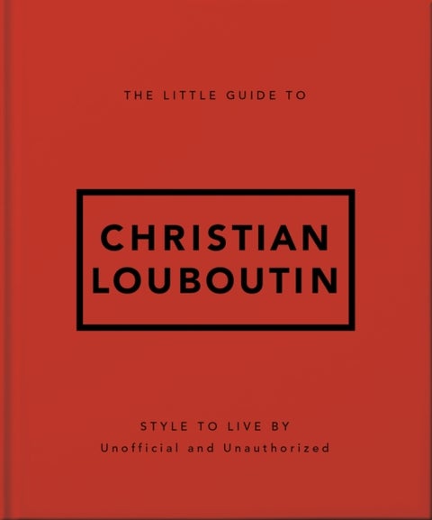 The Little Guide to Christian Louboutin