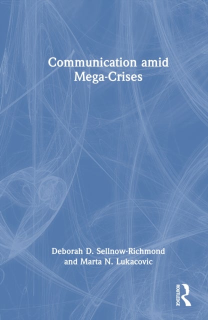 Communication amid Mega-Crises