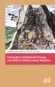Colonialism, Institutional Change, and Shifts in Global Labour Relations