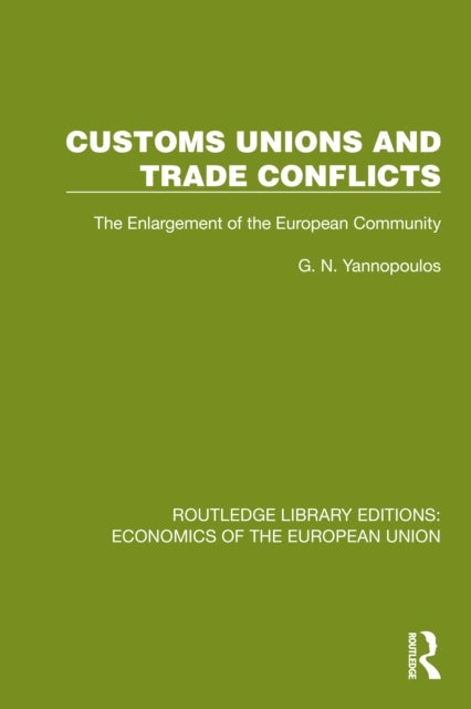Customs Unions and Trade Conflicts - The Enlargement of the European Community