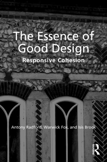 The Essence of Good Design - Responsive Cohesion