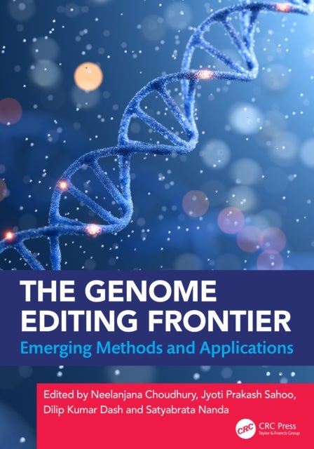 The Genome Editing Frontier - Emerging Methods and Applications