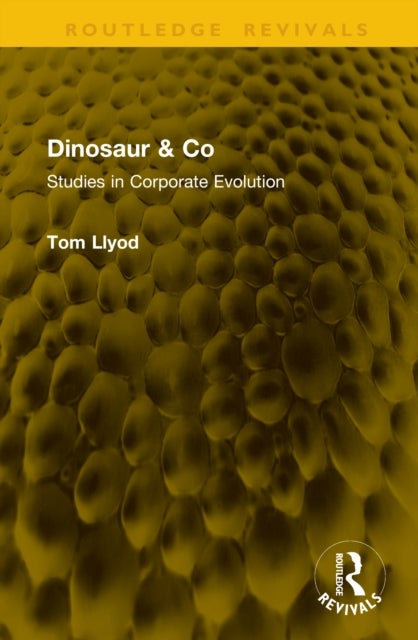 Dinosaur & Co - Studies in Corporate Evolution