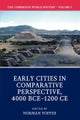The Cambridge World History: Volume 3, Early Cities in Comparative Perspective, 4000 BCE–1200 CE
