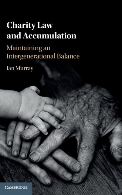 Charity Law and Accumulation - Maintaining an Intergenerational Balance