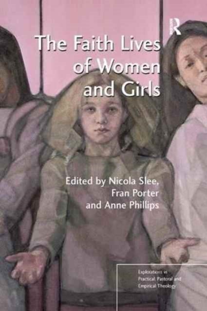 The Faith Lives of Women and Girls - Qualitative Research Perspectives