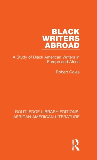 Black Writers Abroad - A Study of Black American Writers in Europe and Africa