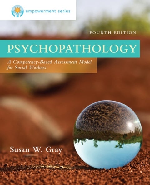 Empowerment Series: Psychopathology - A Competency-based Assessment Model for Social Workers