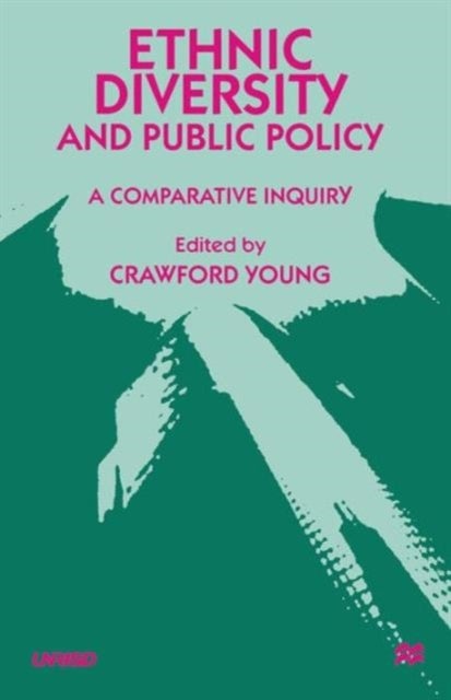Ethnic Diversity and Public Policy - A Comparative Inquiry