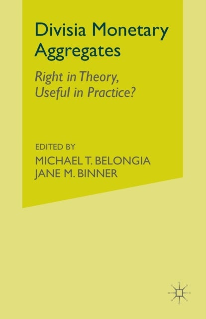 Divisia Monetary Aggregates - Theory and Practice