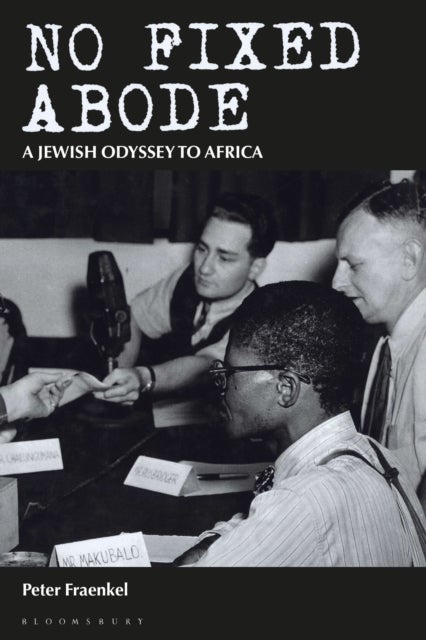 No Fixed Abode - A Jewish Odyssey to Africa