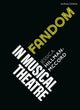 Fandom in Musical Theatre