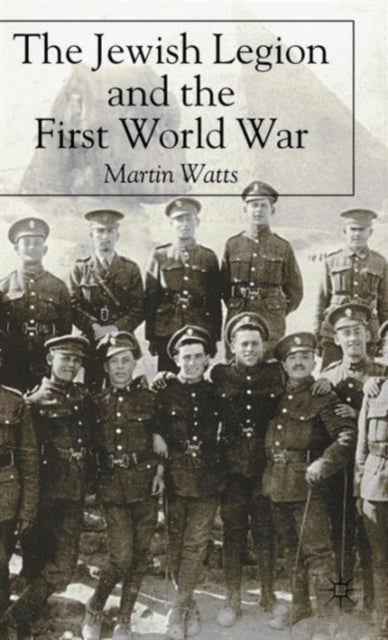 The Jewish Legion during the First World War